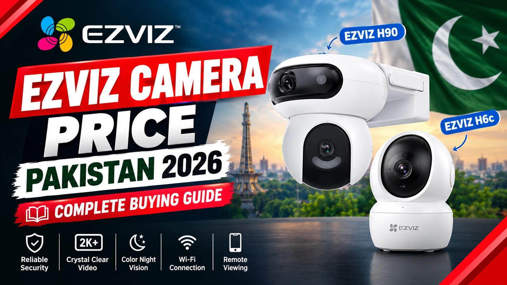 EZVIZ Camera Price in Pakistan 2026 – Complete Buying Guide